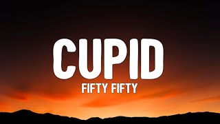 FIFTY FIFTY - Cupid (sped up) Twin Version (Lyrics)
