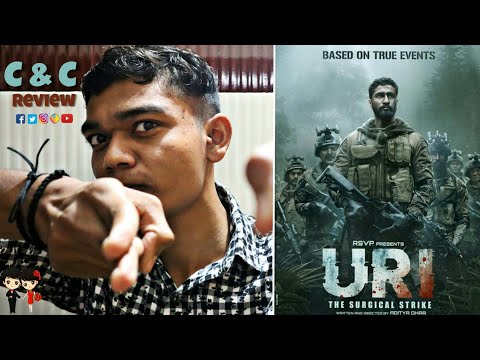 Movie: Uri The Surgical Strike || C&C Review || By Rajan Makwana