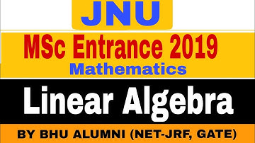 JNU MSc entrance Mathematics 2019 Linear algebra Paper solution | JNU MSc math paper solution | DU