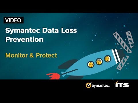 Symantec Data Loss Prevention (DLP): Monitor & Protect