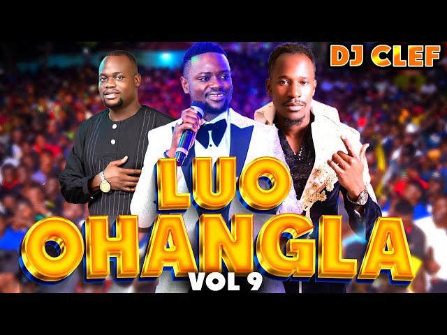 LATEST LUO OHANGLA VIDEO MIX 2024 VOL 9 - DEEJAY CLEF [ PRINCE INDAH,ODONGO SWAG,OKOTH JARAPOGI] class=