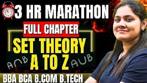 Set Theory Complete Chapter🔥|BBA|BCA|B.COM|B.TECH|One Shot|Maths|Dream Maths