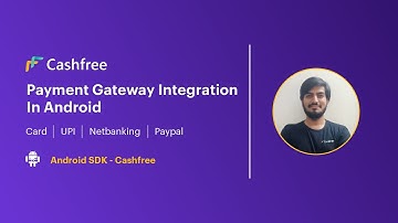 Cashfree Payment Gateway Integration for Android Apps