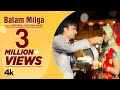 Balam Milga New Haryanvi Video Song 2020 Amit Dhull,Ruchika Jangid Feat. Yashpal Bajana,Sonika Singh