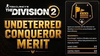 Tom Clancy's The Division 2 | Undeterred Conqueror Merit