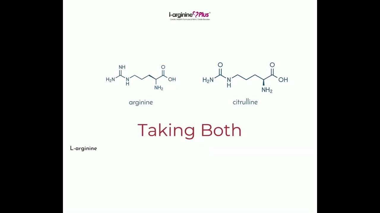 Taking l arginine and l citrulline together is it better to take both