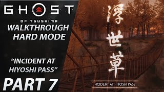 Ghost of Tsushima | Gameplay Walkthrough | HARD | Part 7 Incident at Hiyoshi Pass