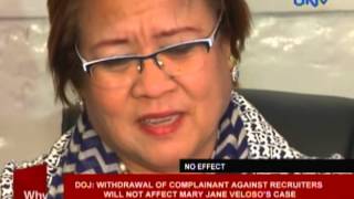 DOJ: Withdrawal of complainant vs recruiters won't affect Mary Jane Veloso's case Update