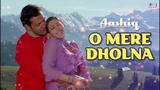 O Mere Dholna O Mere Sajna - Aashiq | Bobby Deol, Karishma |Udit Narayan, Anuradha Paudwal