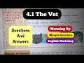 8th Std - English - Chapter 4.1 The Vet Warming up, margin question and English Workshop answers