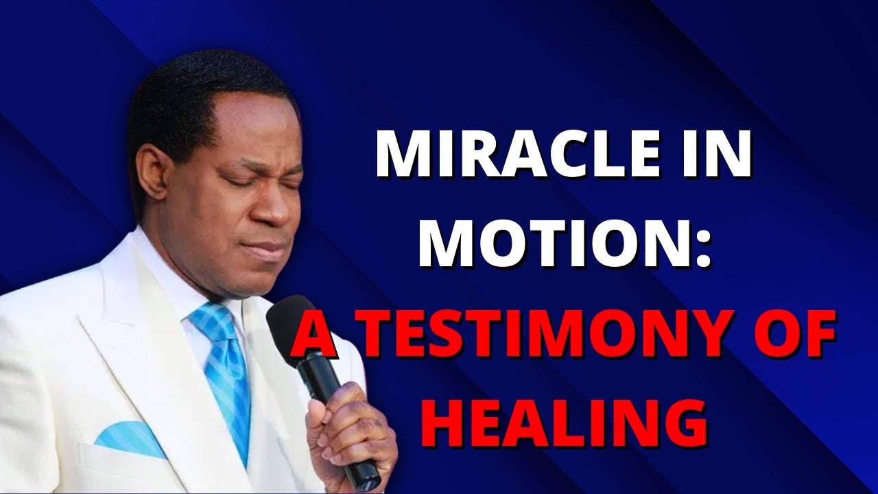 MIRACLE IN MOTION: A TESTIMONY OF HEALING I PASTOR CHRIS LIVE USAI ...