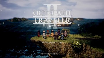 Octopath Traveler 2 Prologue Demo Intro Day Version