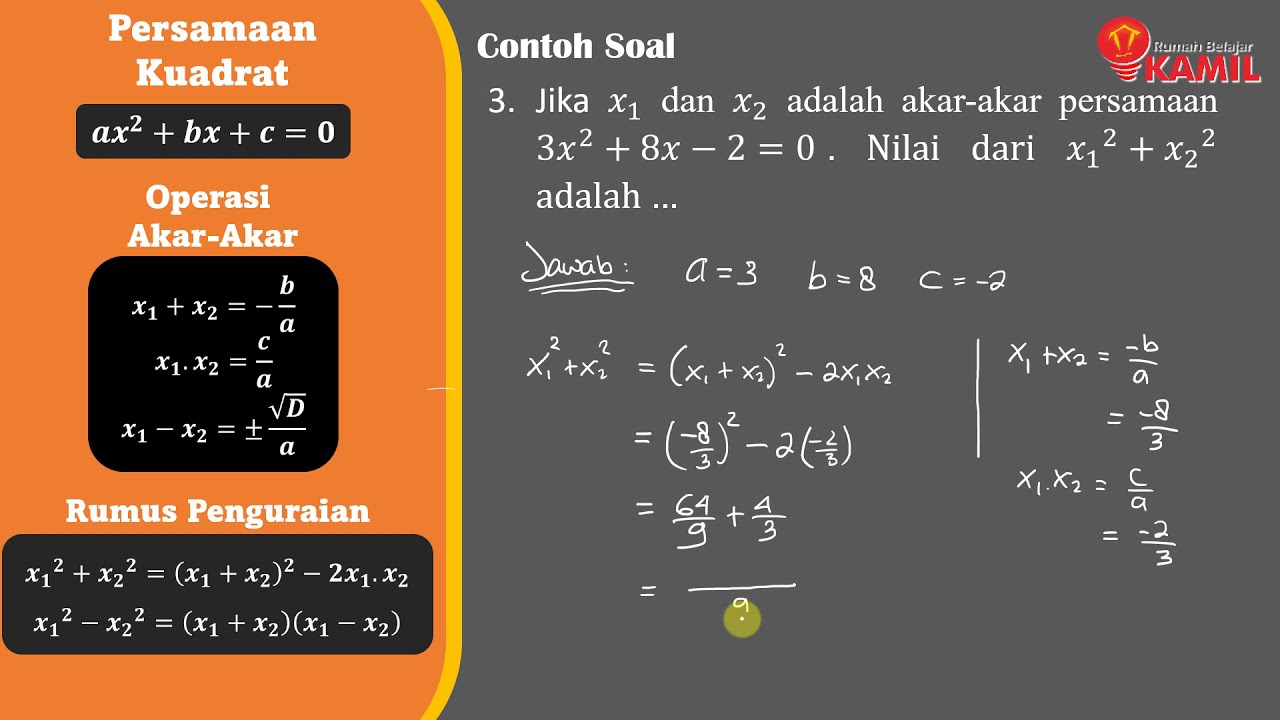 Matematika Kelas 9 : Persamaan Kuadrat (Part 7 : Operasi Akar-Akar)