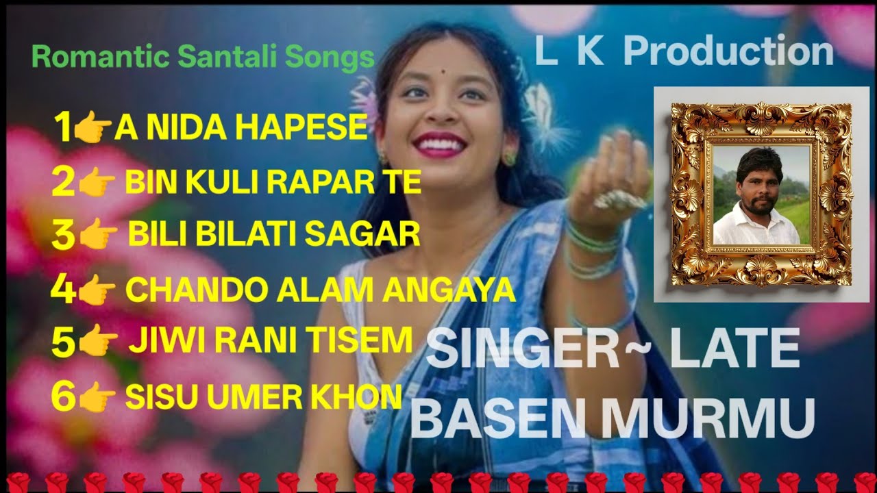 Santali Romantic Songs ~ Santali Traditional Song 2025 ~ Basen Murmu Non Stop Song 