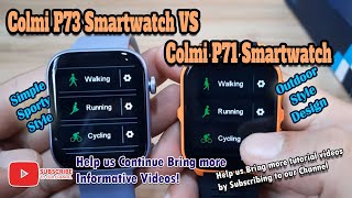Colmi P71 vs Colmi P73 Smartwatch - Comparison Review of Design and Features