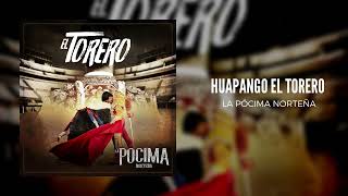 Celebrity La Pócima Norteña - Huapango El Torero Profile