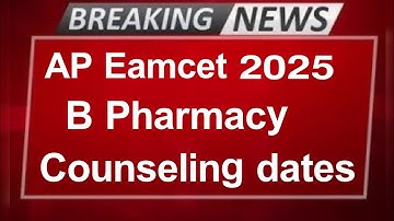 ap eamcet b pharmacy counselling 2025||ap eamcet bipc b pharmacy counselling dates 2025|| ap eamcet 