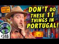 Don&#39;t EVER do These 11 Things in Portugal