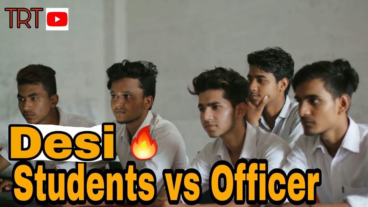 Desi Students v/s Officer | Trt | Top Real Team | ✌🔥