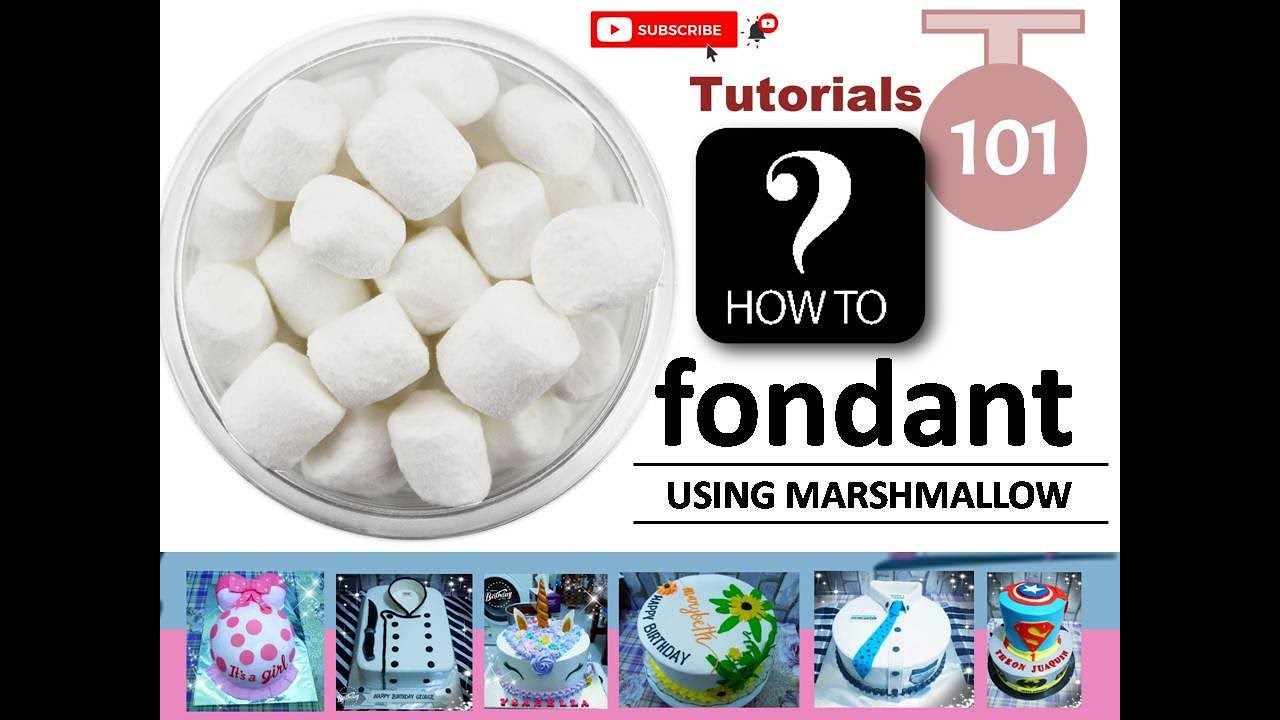 Fondant Tutorial Using Marshmallows YouTube