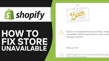 Why is My Shopify Store Unavailable and How to Fix it (2024)
