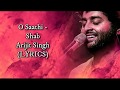 O saathi arijit singh new romantic song lyrics