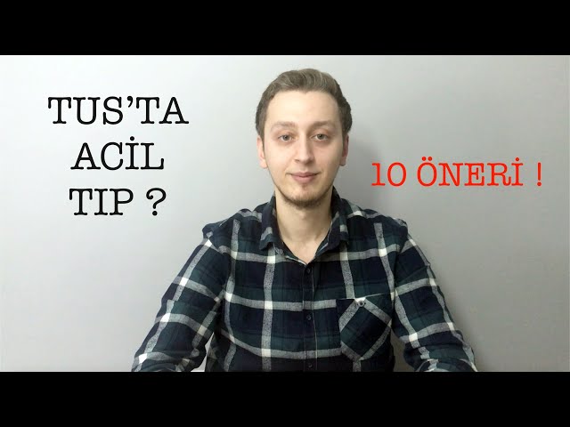 TUS'TA ACİL TIP SEÇERKEN DİKKAT EDİLMESİ GEREKENLER | 10 ÖNERİ class=