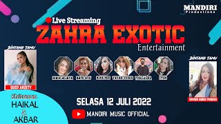Live Streaming Zahra Exotic Entertainment || Wanakaya || Selasa, 12 Juli 2022  (Malam)