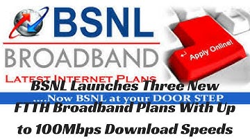 BSNL Launches Three New FTTH Broadband Plans With Up to 100Mbps Download Speeds