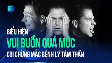 Vui buồn quá mức: Cẩn thận rối loạn cảm xúc lưỡng cực | VTC1