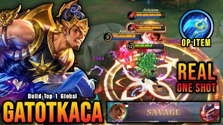 AUTO SAVAGE!! One Shot Build Gatotkaca with New OP Item!! - Build Top 1 Global Gatotkaca ~ MLBB