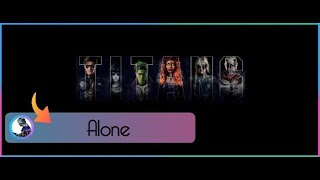 Miniatura de "Dc Titans - Alone Monogrenade"