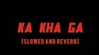 Ka Kha Ga (Slowed and Reverb)Use 🎧 @YoYoHoneySingh  Ft. Hommie Dilliwala Resimi