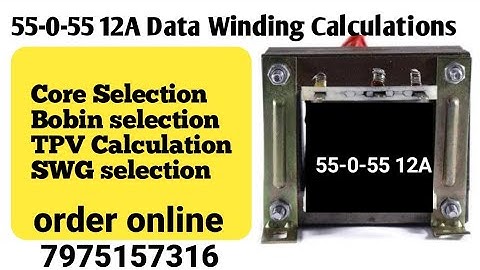 EI CORR  transformer Winding Calculations | TPV SWG | Core Selection Bobin Selection |7975157316