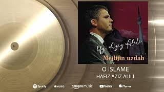 Hafiz Aziz Alili - O islame - (Audio 2023)HD