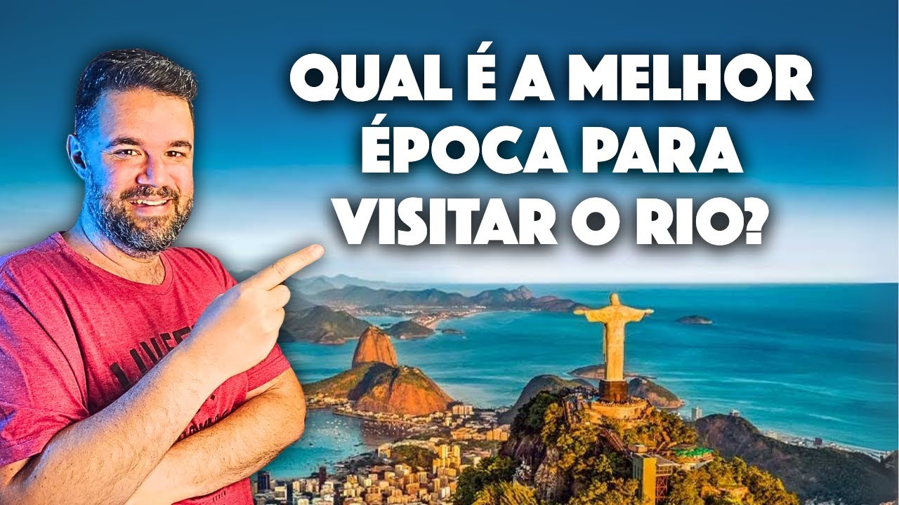 Qual a melhor época pra visitar o Rio de Janeiro?
