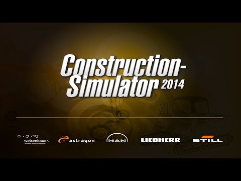 Construction Simulator 2014 - Universal - HD Gameplay Trailer