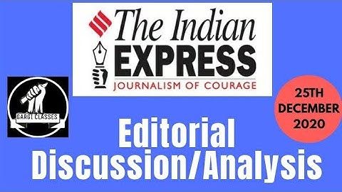 25th December 2020 | Gargi  Classes Indian Express Editorial Analysis/Discussion