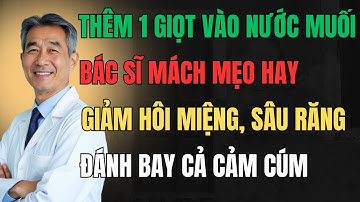 Bác Sĩ Hé Lộ: Thêm 1 Giọt Này Vào Nước Muối Mỗi Ngày – Giảm Hôi Miệng, Ngừa Sâu Răng, Đỡ Cảm Cúm.