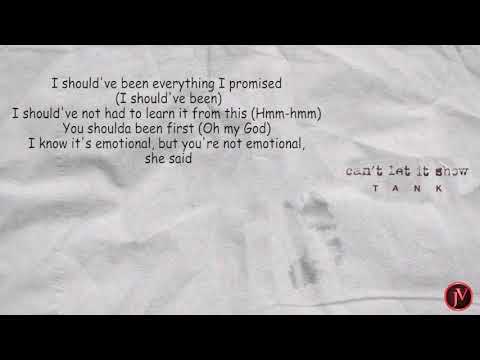Tank - Can't Let It Show - LYRICS