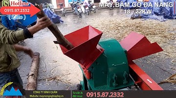 Máy chuyên dụng băm thân cây gỗ, xơ dừa, bã mía, cỏ voi, thân cây ngô, thân cây mía,...nghiền ngô,..