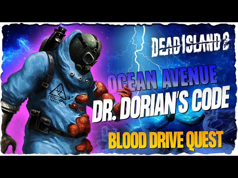 Dr. Dorian's Code Location (Blood Drive Quest) | Dead Island 2 Guide