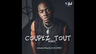 Coupez tout remix by Dj OFED