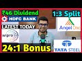 Tata Steel, HDFC Bank, Angel One, Wipro Stocks Declared High Dividend, Bonus &amp; Split