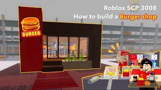 วิธีสร้างร้านเบอร์เกอร์ 3008 | Roblox scp 3008 ไอเดียบ้าน | เครื่องจำลอง