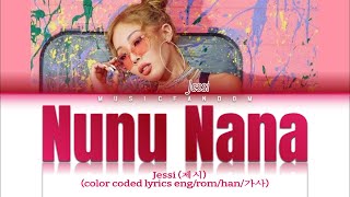 Jessi (제시) – NUNU NANA (눈누난나) [Color Coded HAN|ROM|ENG|가사]