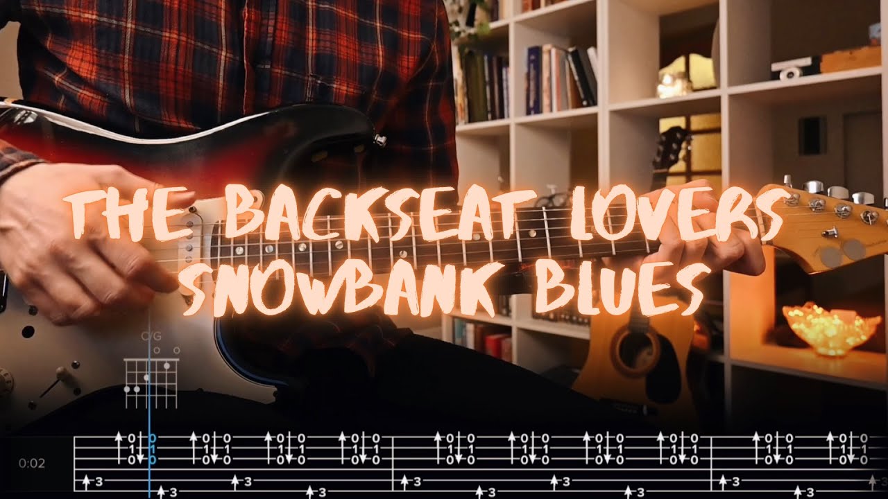 Snowbank Blues The Backseat Lovers over Guitar Tab Lesson snowbank-blues-the-backseat-lovers-over-guitar-tab-lesson