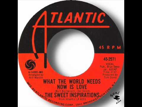 The Sweet Inspirations   What The World Needs Now Is Love