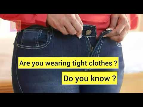 Effects of wearing tight clothes |how wearing tight clothes cause ...