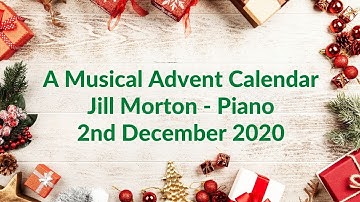 The Snow is Dancing - Debussy,  Jill Morton - Piano, 2nd December 2020 Advent Calendar